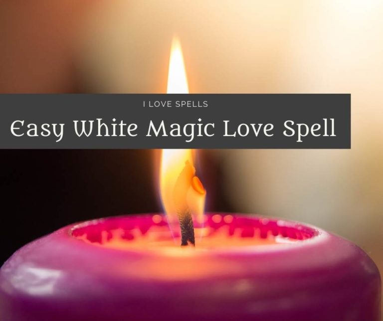 White Magic Love Spells, How to Make Someone Fall in Love with You